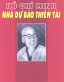 Nhà dự báo thiên tài Hồ Chí Minh: Phần 1