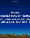 Phần II: Nghị quyết 14/NQ-CP (02/11/2005) về đổi mới cơ bản và toàn diện giáo dục đại học Việt Nam giai đoạn 2006 - 2020