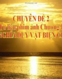 Chuyên đề 2 Tư liệu phim ảnh Chương 1: Chủ nghĩa duy vật biện chứng