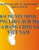 Bài thuyết trình Đường lối cách mạng của đảng cộng sản việt nam