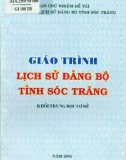 Giáo trình Lịch sử Đảng bộ tỉnh Sóc Trăng (Khối THCS): Phần 1