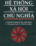 Chính trị kinh tế học phê phán, tổng quan kinh tế xã hội chủ nghĩa - Hệ thống xã hội chủ nghĩa: Phần 1