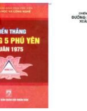 Ebook Chiến thắng đường 5 Phú Yên xuân 1975: Phần 1