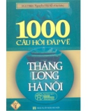 Tổng hợp 1000 câu hỏi đáp về Thăng Long - Hà Nội (Tập 1): Phần 1