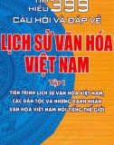 399 câu hỏi - đáp về lịch sử văn hóa Việt Nam (Tập 1): Phần 1