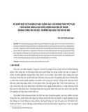 Đề xuất một số phương pháp giảng dạy chủ động theo tiếp cận CDIO nhằm nâng cao chất lượng đào tạo cử nhân ngành Công tác xã hội, Trường Đại học Thủ đô Hà Nội