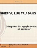 Bài giảng Nghiệp vụ lưu trữ Đảng - Ts Nguyễn Lệ Nhung