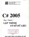 Ngôn ngữ lập trình C# 2005 - Tập 4, Quyển 1: Lập trình cơ sở dữ liệu (Phần 1)