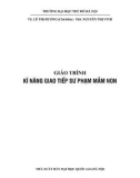 Giáo trình Kỹ năng giao tiếp sư phạm mầm non: Phần 1