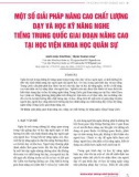 Một số giải pháp nâng cao chất lượng dạy và học kỹ năng nghe tiếng Trung Quốc giai đoạn nâng cao tại Học viện Khoa học Quân sự