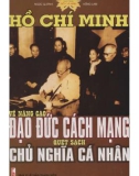 Nâng cao đạo đức cách mạng quét sạch chủ nghĩa cá nhân - Hồ Chí Minh: Phần 1