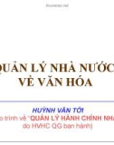 Bài giảng Quản lý nhà nước về văn hóa - Huỳnh Văn Tới