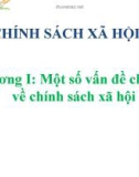 Bài giảng Chính sách xã hội: Chương 1