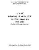 Ebook Lịch sử Đảng bộ và Nhân dân phường Hồng Hà (1945-2020): Phần 1