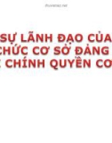 Bài giảng Lý luận và nghiệp vụ công tác Đảng - Bài 13: Sự lãnh đạo của tổ chức cơ sở Đảng đối với chính quyền cơ sở