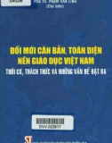 Nền giáo dục Việt Nam - Đổi mới căn bản, toàn diện