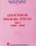 Ebook Lịch sử Đảng bộ tỉnh Bà Rịa-Vũng Tàu 1930-1954 (Tập 1): Phần 1