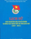 Ebook Lịch sử đoàn thanh niên cộng sản Hồ Chí Minh và phong trào thanh thiếu nhi tỉnh Quảng Nam (1927-2011): Phần 1