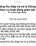 Bài giảng Kỹ năng thu thập và xử lý thông tin phục vụ hoạt động giám sát - TS. Huỳnh Ngọc Đáng