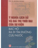 Sự kiện Bác Hồ ra đi tìm đường cứu nước - Ý nghĩa lịch sử và giá trị thời đại: Phần 1