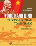 Ebook Tổng hành dinh trong mùa xuân toàn thắng: Phần 1