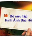 Bộ sưu tập hình ảnh Bác Hồ