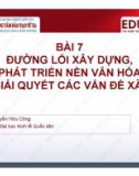 Bài giảng Đường lối cách mạng của Đảng Cộng sản Việt Nam: Bài 7 (TS. Nguyễn Hữu Công)