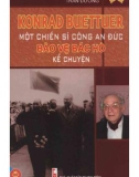 Một chiến sĩ công an Đức bảo vệ Bác Hồ kể chuyện - Konrad Buettuer: Phần 1