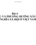 Bài giảng Chính trị - Bài 4: Đặc trưng và phương hướng xây dựng chủ nghĩa xã hội ở Việt Nam