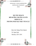 Bài thu hoạch bồi dưỡng thường xuyên Module 18: Phương pháp dạy học tích cực