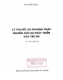 Nghiên cứu lý thuyết và phương pháp nghiên cứu sự phát triển của trẻ em (in lần thứ 2): Phần 1