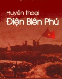 Lịch sử Huyền thoại Điện Biên Phủ: Phần 1