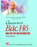 Ebook Chuyện kể về Bác Hồ qua các tài liệu và hiện vật (Xuất bản lần thứ hai): Phần 1