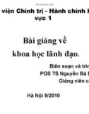 Bài giảng về khoa học lãnh đạo - PGS.TS. Nguyễn Bá Dương