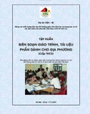 Tài liệu tập huấn: Biên soạn giáo trình, tài liệu phần dành cho địa phương (THCS)