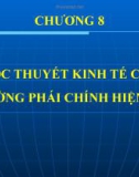 Bài giảng Lịch sử các học thuyết kinh tế: Chương 8