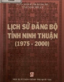 Ebook Lịch sử Đảng bộ Ninh Thuận (1975 - 2000): Phần 1