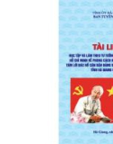 Ebook Tài liệu Học tập và làm theo tư tưởng, đạo đức, phong cách Hồ Chí Minh về phong cách nêu gương và thực hiện Tám lời Bác Hồ căn dặn Đảng bộ, nhân dân các dân tộc tỉnh Hà Giang năm 2022