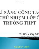 Bài giảng Kĩ năng công tác chủ nhiệm lớp ở trường THPT - Trần Th.Minh Hằng, Trần Th.Hải Yến