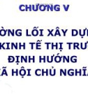 Bài giảng Đường lối cách mạng của Đảng cộng sản Việt Nam: Chương V - Nguyễn Đinh Quốc Cường