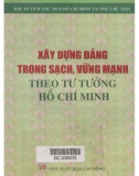 Tư tưởng Hồ Chí Minh - Xây dựng Đảng trong sạch, vững mạnh: Phần 1