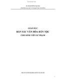 Sinh viên sư phạm và Giáo dục bản sắc văn hóa dân tộc: Phần 1