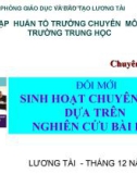 Chuyên đề: Đổi mới sinh hoạt chuyên môn dựa trên nghiên cứu bài học