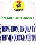 Bài thuyết trình: Tìm hiểu hệ thống thông tin quản lý thư viện của thư viện Quốc gia Việt Nam