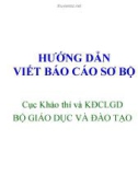 Bài giảng Hướng dẫn viết báo cáo sơ bộ - Cục Khảo thí và KĐCLGD Bộ GD & ĐT