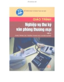 Giáo trình Nghiệp vụ thư ký văn phòng thương mại - Tập 2