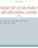 Bài giảng Kỹ thuật xử lý và phân tích số liệu định lượng - ThS, Nguyễn Ngọc Anh