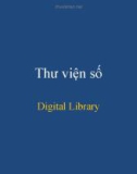 Bài giảng Thư viện số (Digital Library)