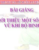 Bài giảng Giới thiệu một số loại vũ khí bộ binh - Bài 1: Súng tiểu liên AK