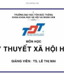 Bài giảng: Lý thuyết xã hội học (TS. Lê Thị Mai)